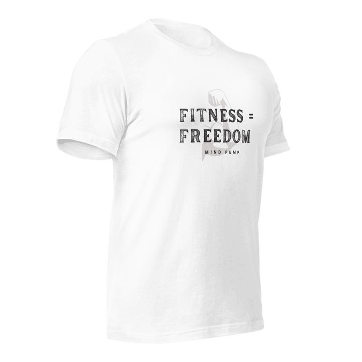 Fitness = Freedom Tee