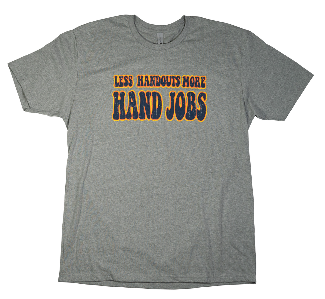 Less Handouts Tee (Rush) - Small Only
