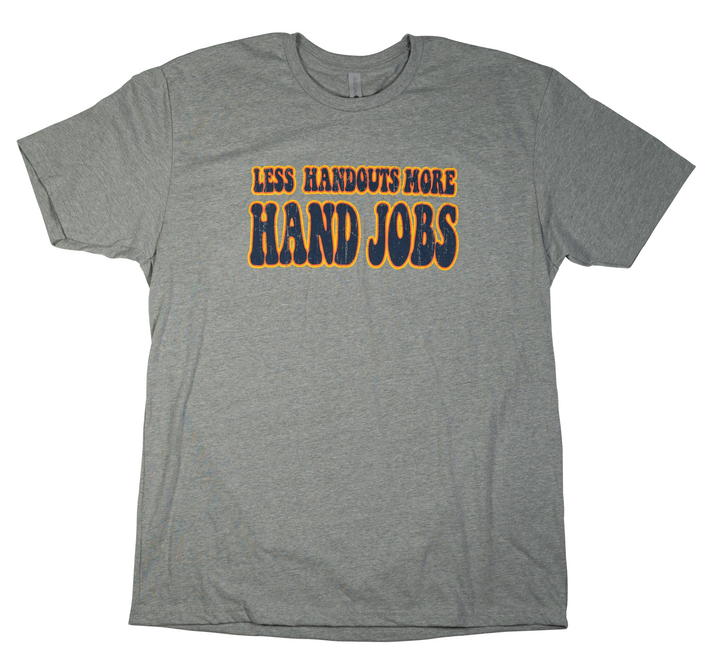Less Handouts Tee (Rush) - Small Only